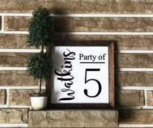 Load image into Gallery viewer, Last Name Party Of __ Wood Sign
